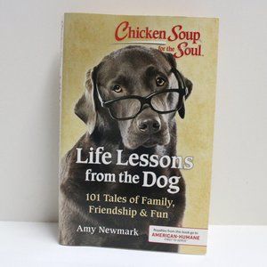 Chicken Soup for the Soul Life Lessons from the Dog 101 Tales - Paperback Book